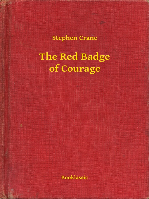 Title details for The Red Badge of Courage by Stephen Crane - Wait list